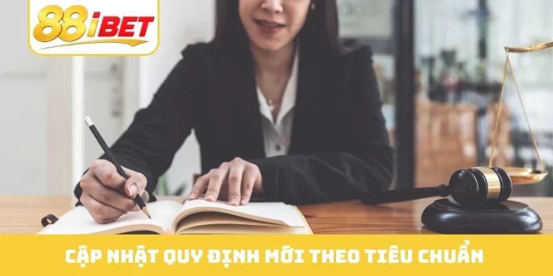 Cập nhật quy định mới theo tiêu chuẩn