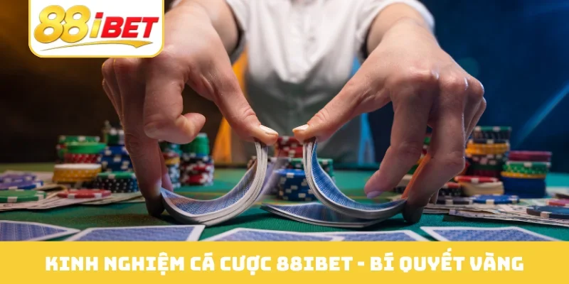 Kinh nghiệm cá cược 88IBET