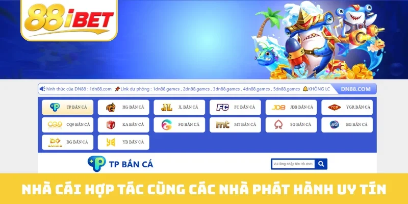 Nhà cái hợp tác cùng các nhà phát hành uy tín
