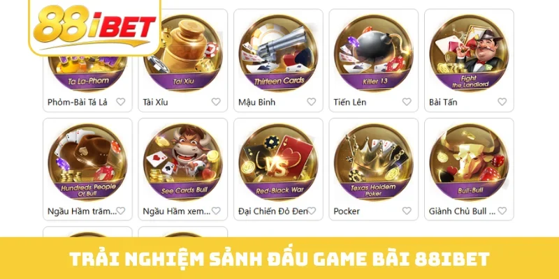 Trải nghiệm sảnh đấu game bài 88IBET